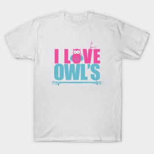 I love Owls T-Shirt